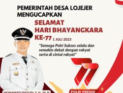 PEMERINTAH DESA LOJEJER mengucapkan SELAMAT HARI BHAYANGKARA ke-77