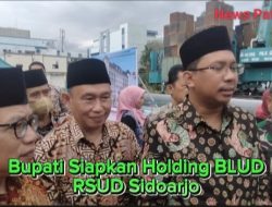Bupati Siapkan HOLDING BLUD RSUD Sidoarjo