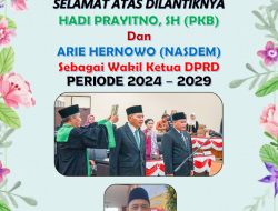 Dinas PUPR PERAKIM Kota Mojokerto Mengucapkan Selamat Atas Dilantiknya Hadi Prayitno, SH dan Arie Hernowo Sebagai Wakil Ketua DPRD Periode 2024 – 2029