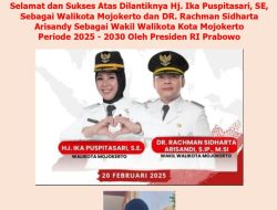 Keluarga Besar Dinas PUPR PERAKIM Kota Mojokerto Mengucapkan Selamat dan Sukses Atas Dilantiknya Hj. Ika Puspitasari, SE, Sebagai Walikota Mojokerto dan Rachman Sidharta Arisandy Sebagai Wakil Walikota Kota Mojokerto Periode 2025 – 2030