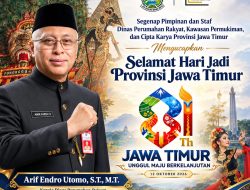 Dinas Perumahan Rakyat Kawasan Permukiman dan Cipta Karya Provinsi Jawa Timur mengucapkan Selamat dan Sukses Hari Jadi ke-81 Provinsi Jawa Timur